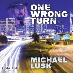 ONE WRONG TURN - Michael Lusk
